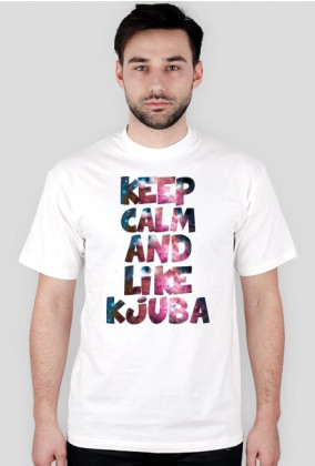 Keep Calm And Like Kjuba