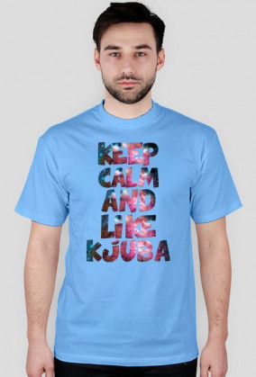 Keep Calm And Like Kjuba
