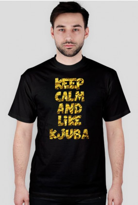 Keep Calm And Like Kjuba [BANAN]