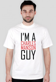 I'm a Charles Manson guy