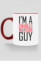 I'm a Charles Manson guy