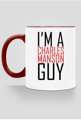 I'm a Charles Manson guy
