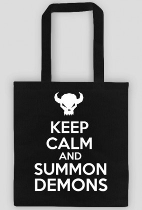 Keep Calm and Summon Demons