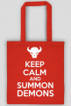 Keep Calm and Summon Demons
