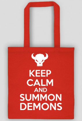 Keep Calm and Summon Demons