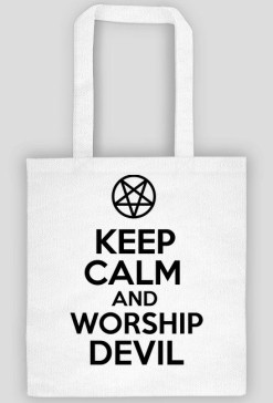 Keep Calm and Worship Devil