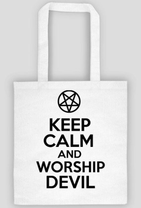 Keep Calm and Worship Devil