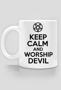Keep Calm and Worship Devil