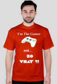 I'm The Gamer, and... So What!?