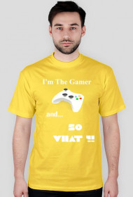 I'm The Gamer, and... So What!?