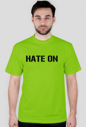 T-shirt męski "HATE ON"