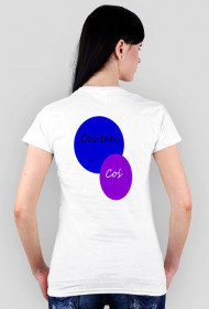 Koszulka dla Kobiety  - coś tam oj tam