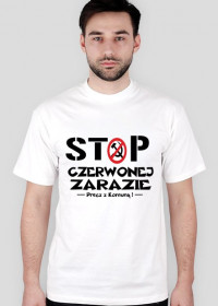 Koszulka męska biała-STOP Czerwonej Zarazie