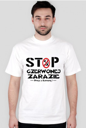 Koszulka męska biała-STOP Czerwonej Zarazie