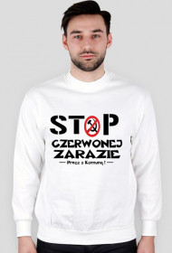 Bluza bez kaptura męska biała-STOP Czerwonej Zarazie