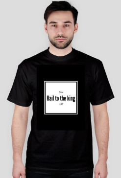 Hail to the king