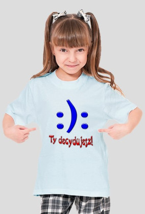Ty decydujesz