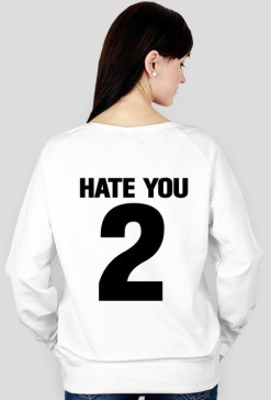 Bluza "HATE"