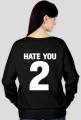 Bluza "HATE"