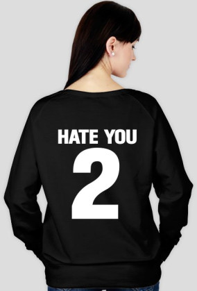 Bluza "HATE"