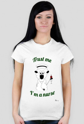 Trust me, I'm a nurse