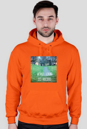 Your way hoodie
