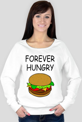 Bluza Forever Hungry