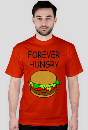 T-shirt Forever Hungry