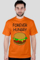 T-shirt Forever Hungry