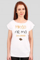 Koszulki dla kobiet Made with Love - Milosci nie ma jest czekolada