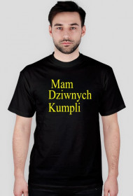 Mam dziwnych kumpli