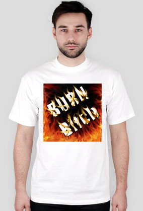 BURN BITCH FIRE