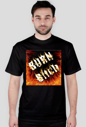 BURN BITCH FIRE