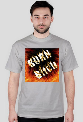 BURN BITCH FIRE