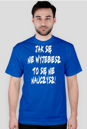T-Shirt Męski Imr3vil ''Jak się nie wyjebiesz to się nie nauczysz!''