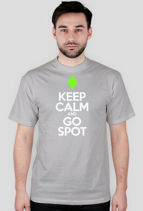 Keep calm and go spot