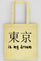 Tokyo is my dream torba