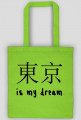 Tokyo is my dream torba