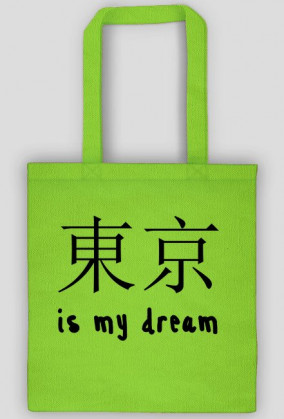 Tokyo is my dream torba