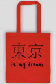 Tokyo is my dream torba