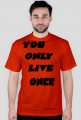 YOLO - YOU ONLY LIVE ONCE