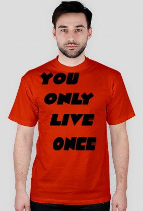 YOLO - YOU ONLY LIVE ONCE