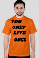 YOLO - YOU ONLY LIVE ONCE