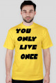 YOLO - YOU ONLY LIVE ONCE
