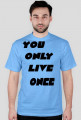 YOLO - YOU ONLY LIVE ONCE