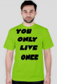 YOLO - YOU ONLY LIVE ONCE