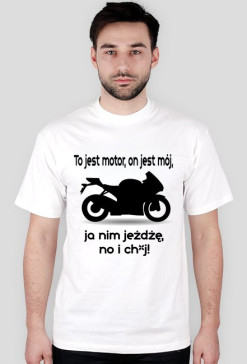 To jest motor...