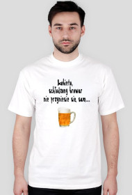 Kobieto, schłodzony browar nie przyniesie się sam