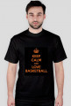 Keep clam and love basketball