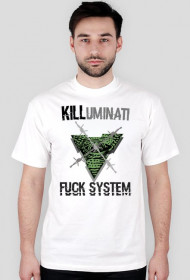 T-shirt "KILLUMINATI FUCK SYSTEM" Street WEAR